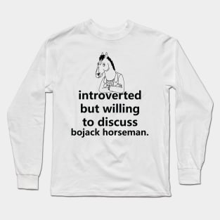 introverted but willing to discuss horseman Long Sleeve T-Shirt